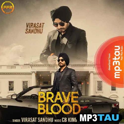 Brave-Blood Virasat Sandhu mp3 song lyrics